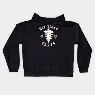 Not-today-santa Kids Hoodie